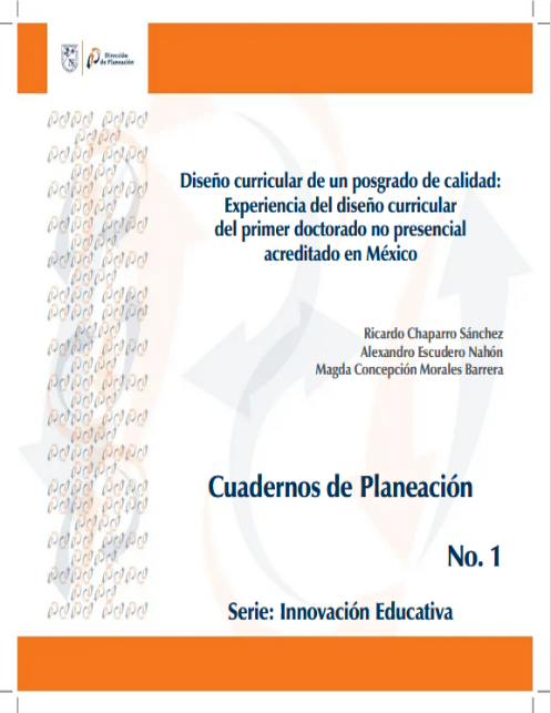 Diseño curricular de un posgrado de calidad: Experiencia del diseño curricular del primer doctorado no presencial acreditado en México